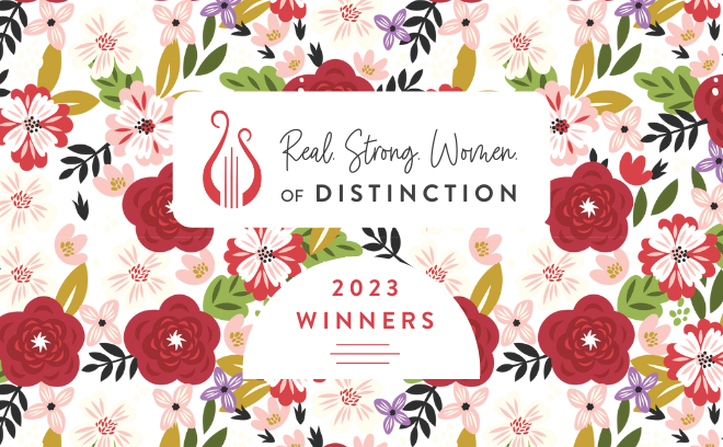 REAL. STRONG. WOMEN.® OF DISTINCTION AWARD WINNERS